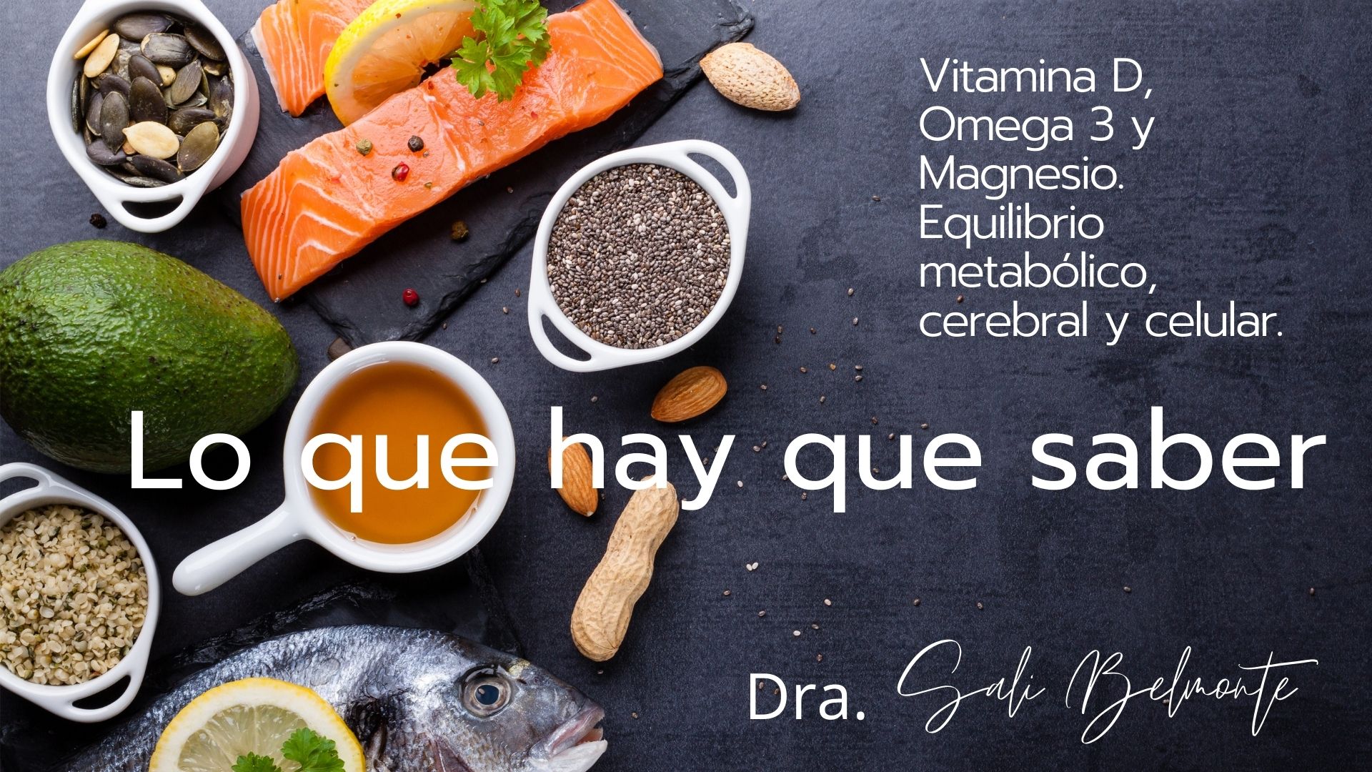 Vitamina D, Omega 3 y Magnesio Equilibrio metabólico, cerebral y