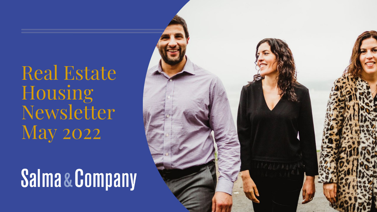 May 2022 San Francisco Housing Newsletter Salma Company Real Estate