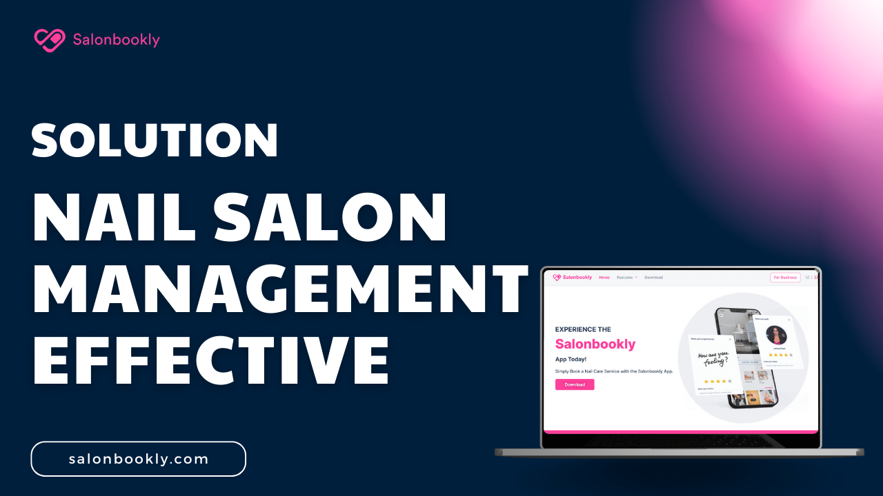 Salonbookly, Smart and effective nail salon management solution 2023