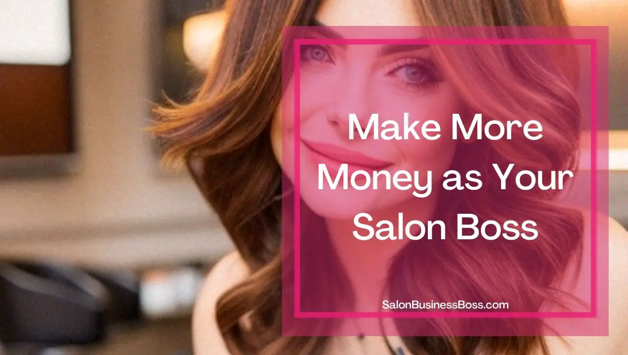 The 7 Benefits of Owning a Salon Salon Business Boss