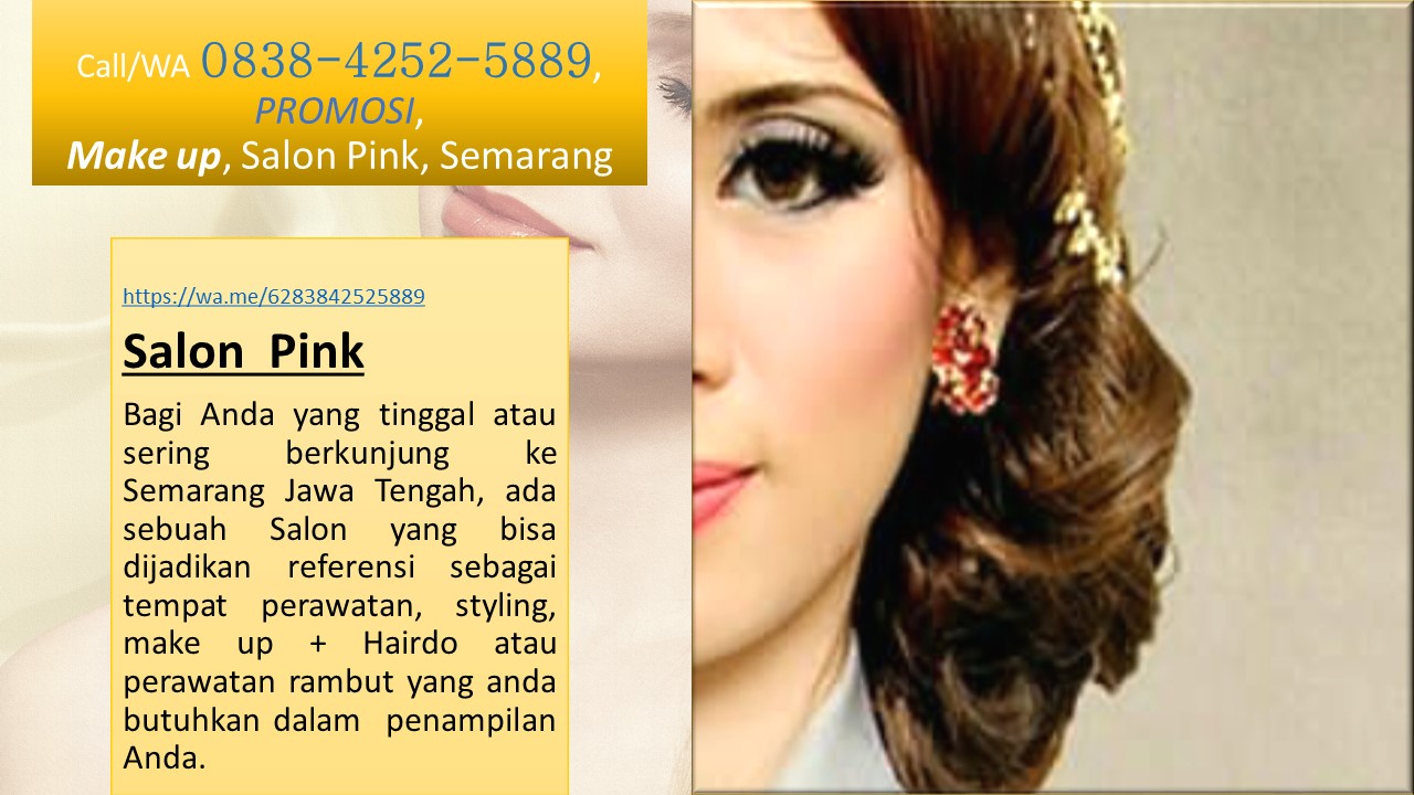 CALL/WA 083842525889, PROMO, Salon Pink, Salon Kecantikan, Ngaliyan