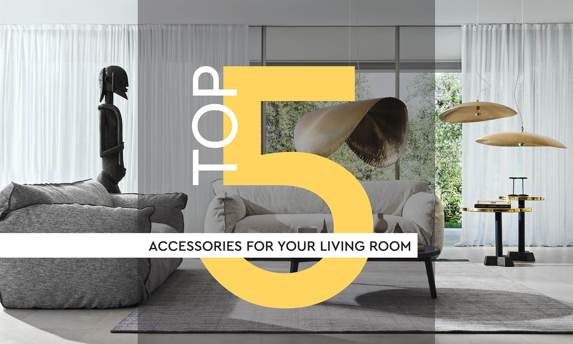 Interior Design Top 5 Accessories for Your Living Room