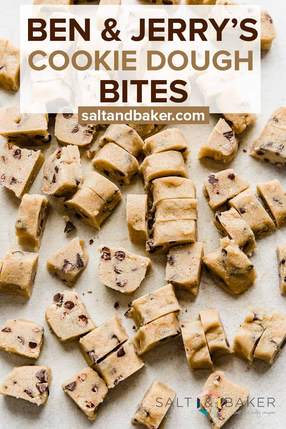 Ben and Jerry's Cookie Dough Bites — Salt & Baker