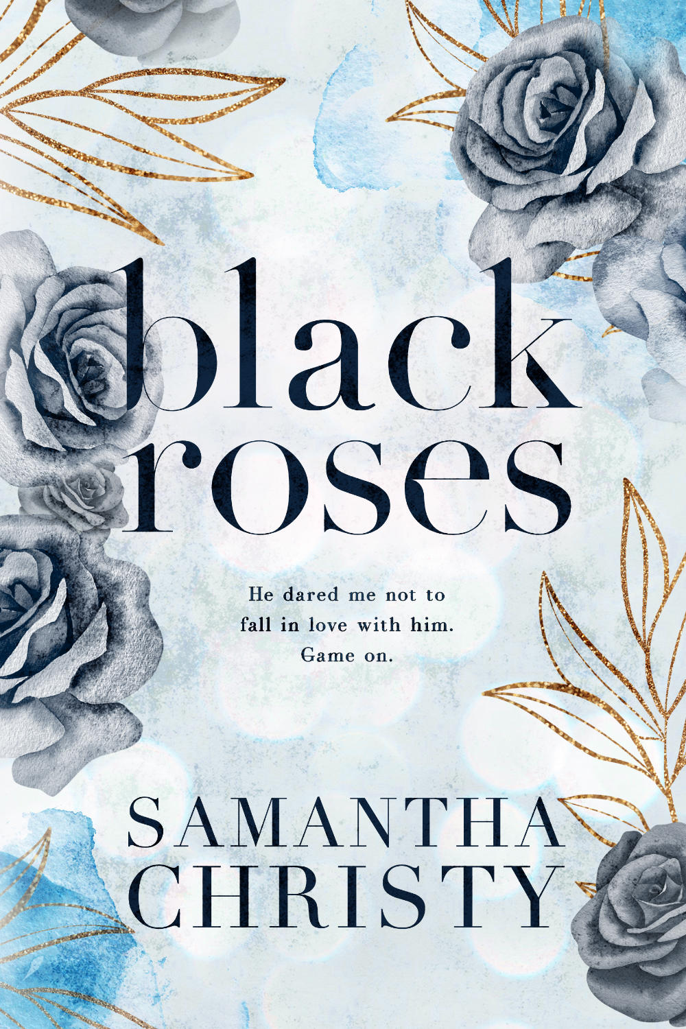 Black Roses Samantha Christy