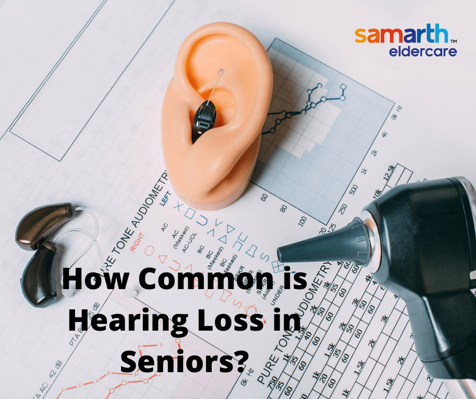 How Common is Hearing Loss in Seniors? Samarth Community