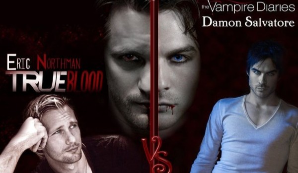 Damon Salvatore czy Eric Northman? Głosowanie! sameQuizy