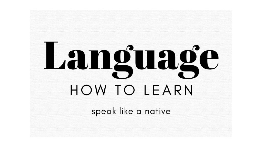 The best way to learn a Language MD SAMIUR RAHMAN SAZZAD