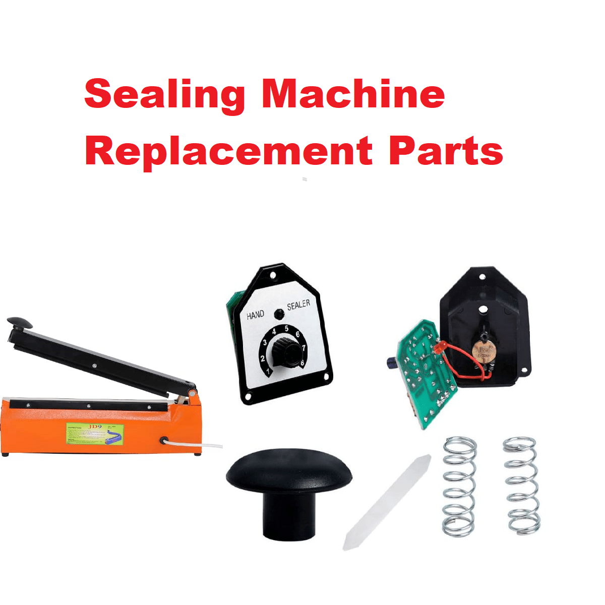 Heat Sealing Machine Replacement Parts Sealing machine spare parts SamnanTools