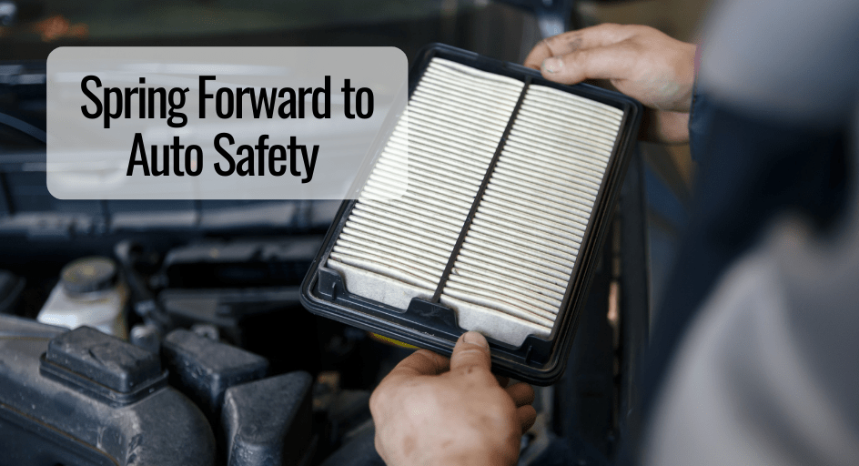 Spring Forward to Auto Safety Sam Newton Insurance