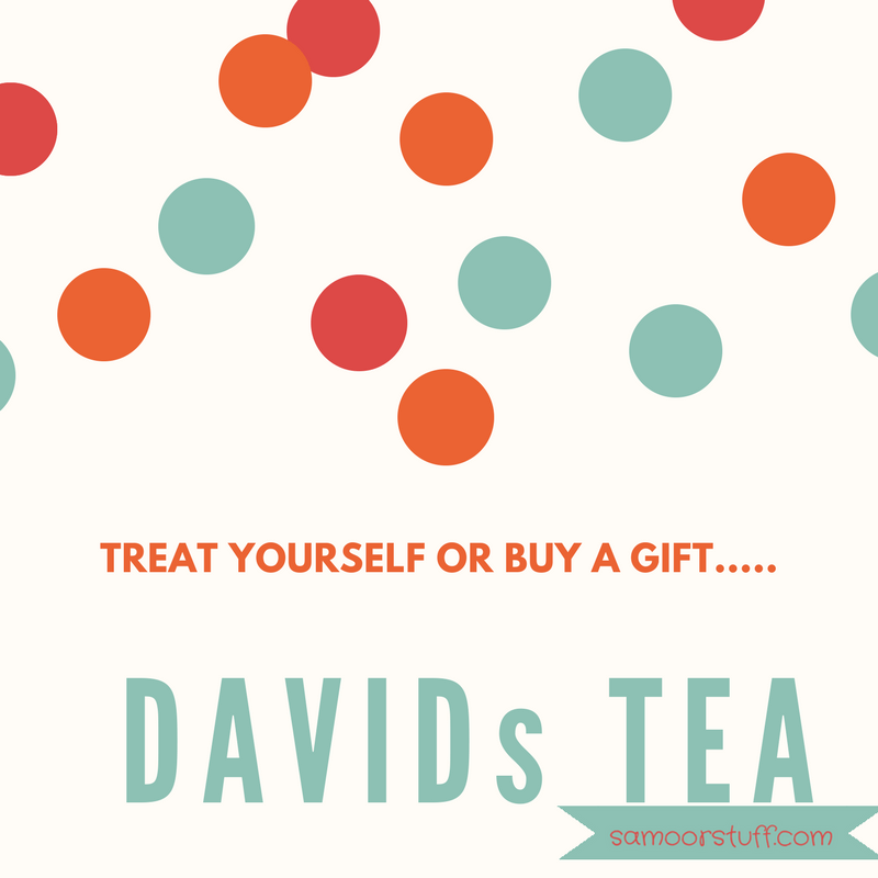 Mother’s Day Gift from David’s Tea samoorstuff