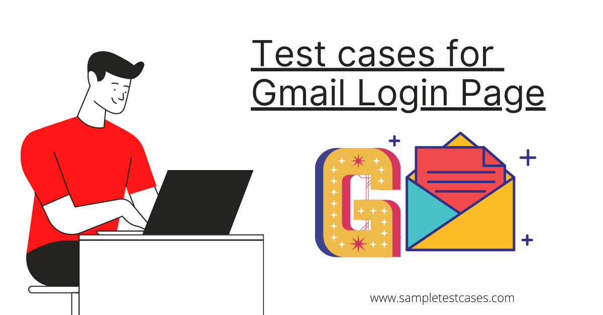 Test Cases for Gmail Login Page functionality 2021
