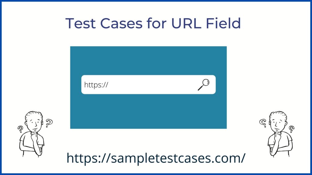 Latest Test Cases for URL Field Test Cases for URL Validation 2022