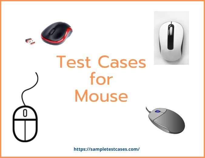What are the test cases for mouse?