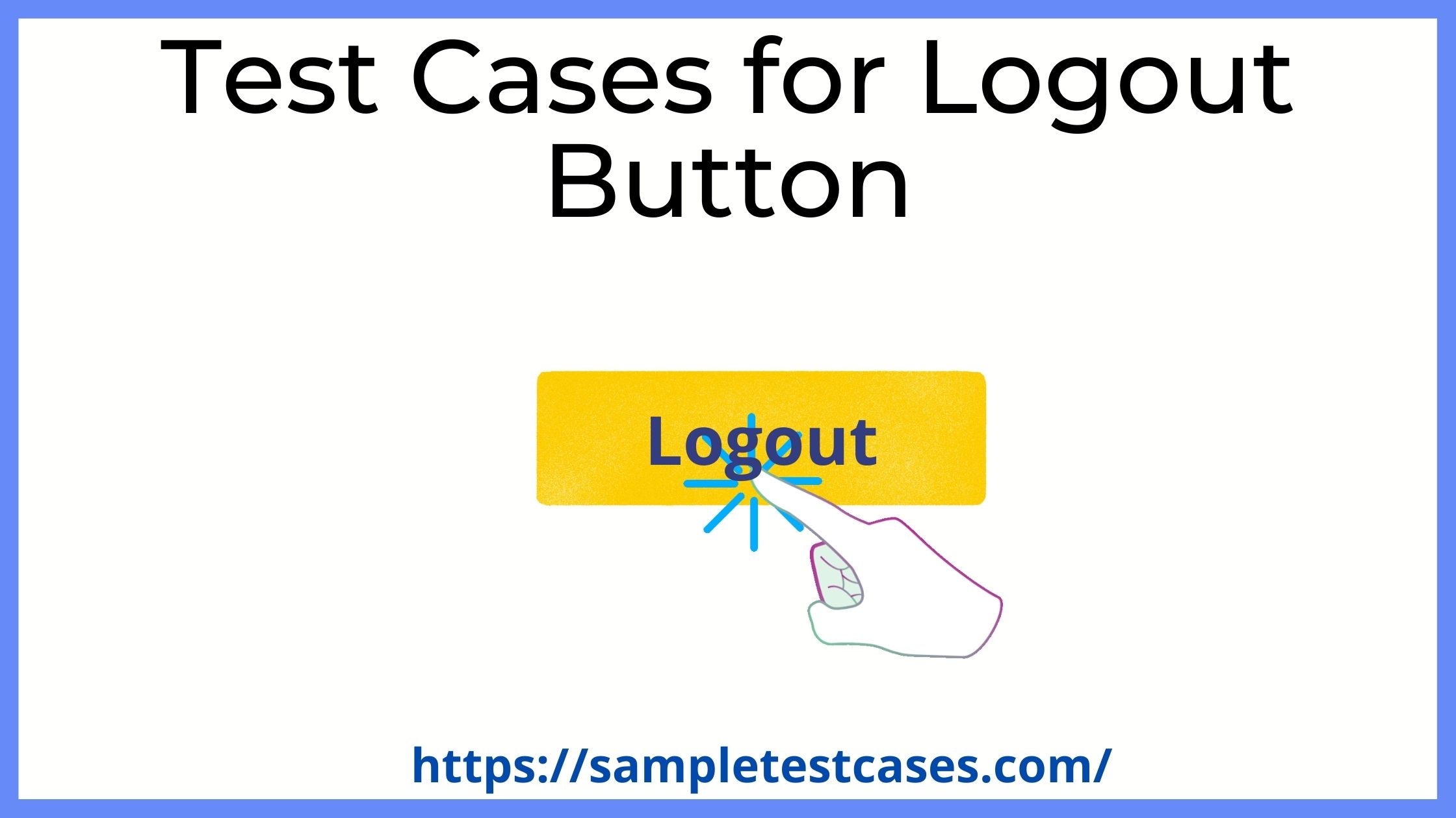 Test Scenarios For Logout Button
