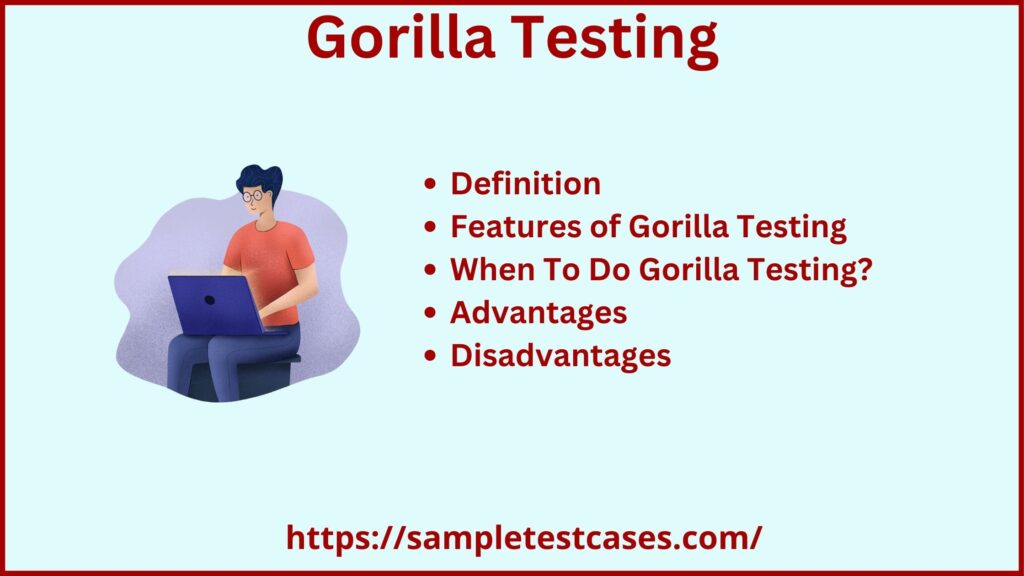 What is Gorilla Testing? With Advantages & Disadvantages