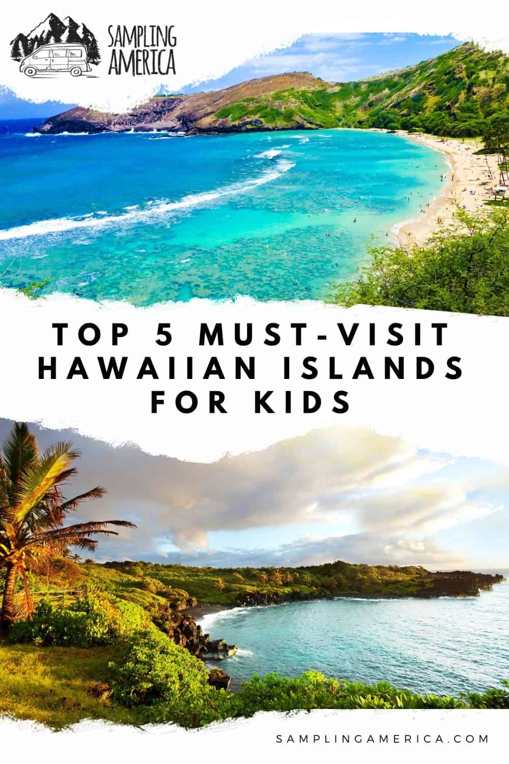 5 Hawaiian Islands For Kids Discover a Paradise of Fun