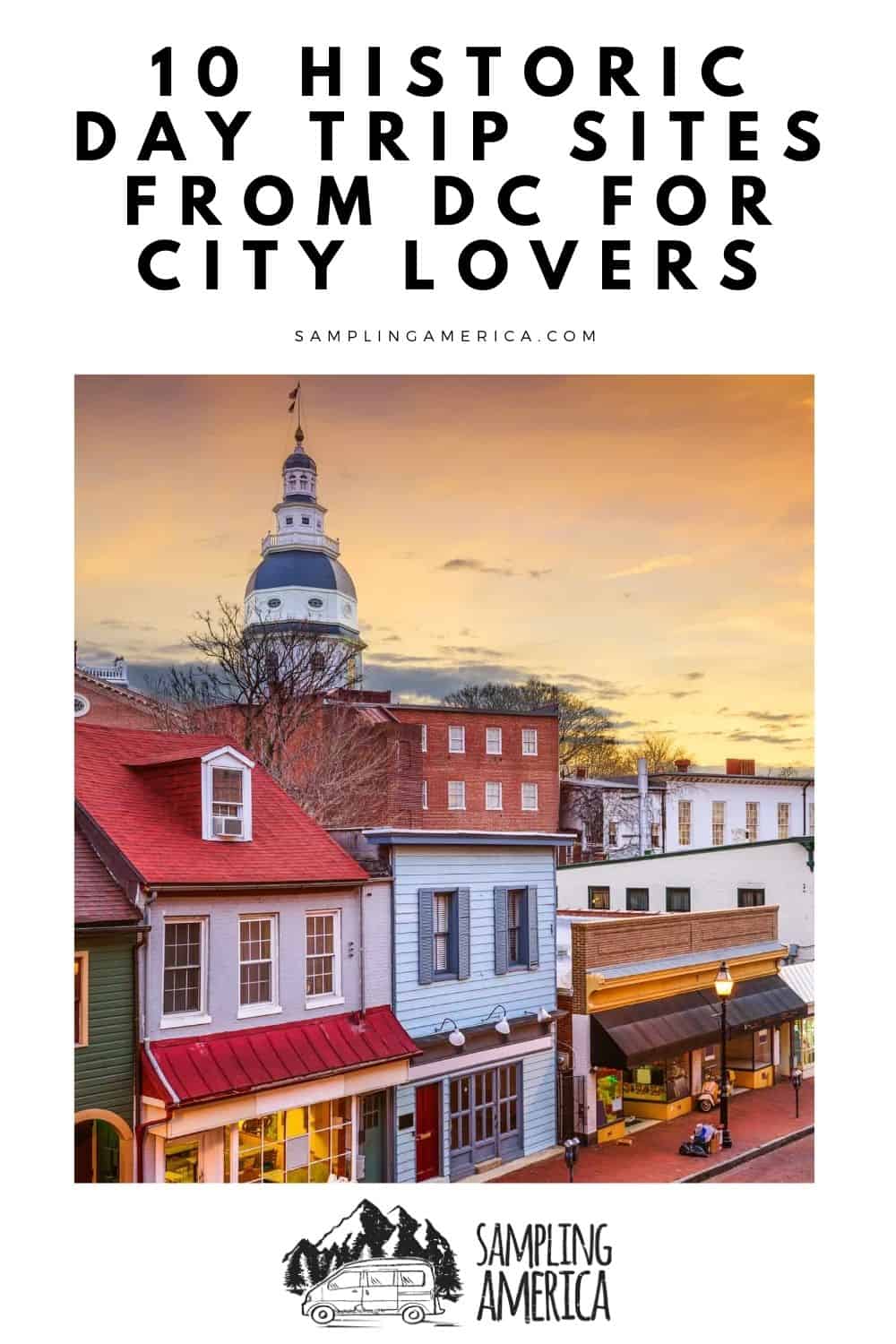 10 Day Trip Sites From DC Uncover Hidden MidAtlantic Gems