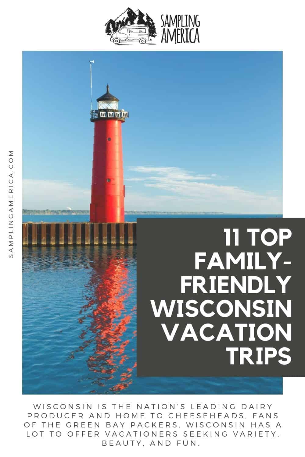11 Top FamilyFriendly Wisconsin Vacation Trips
