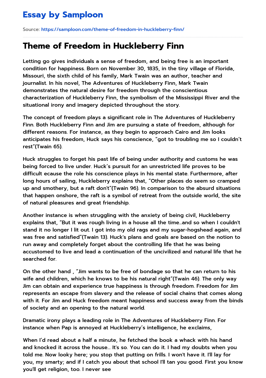 ≫ Theme of Freedom in Huckleberry Finn Free Essay Sample on