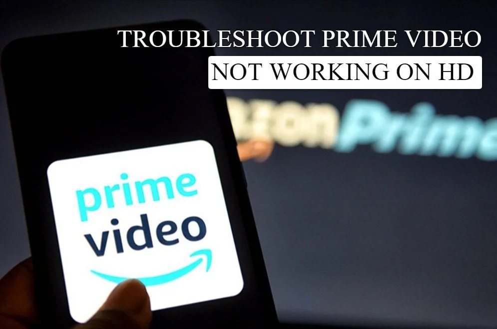 [Solved!] Prime Video HD Not Working? (7 Easy Solutions To Try!)