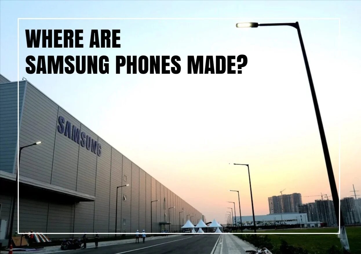 Where Are Samsung Phones Made? (Guide!)