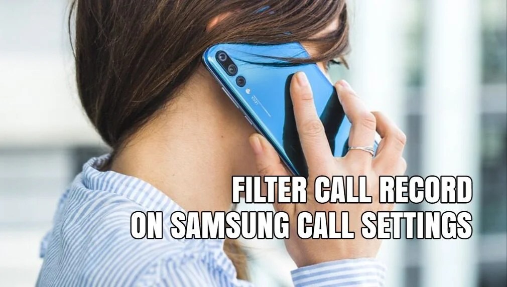 Best Samsung Call Settings Tips And Tricks You Should Know!