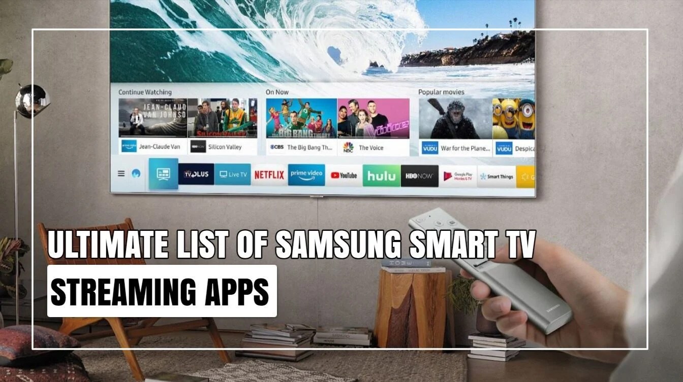 Ultimate List Of Best Samsung Smart TV Streaming Apps To Install