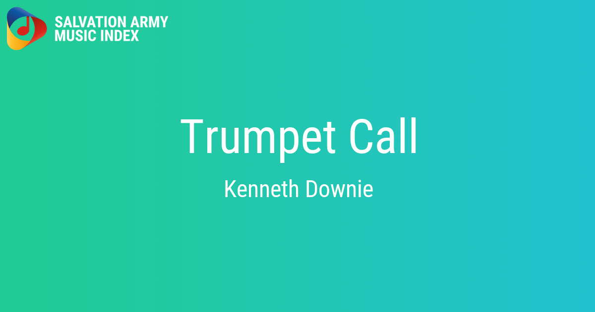 Trumpet Call Salvation Army Music Index