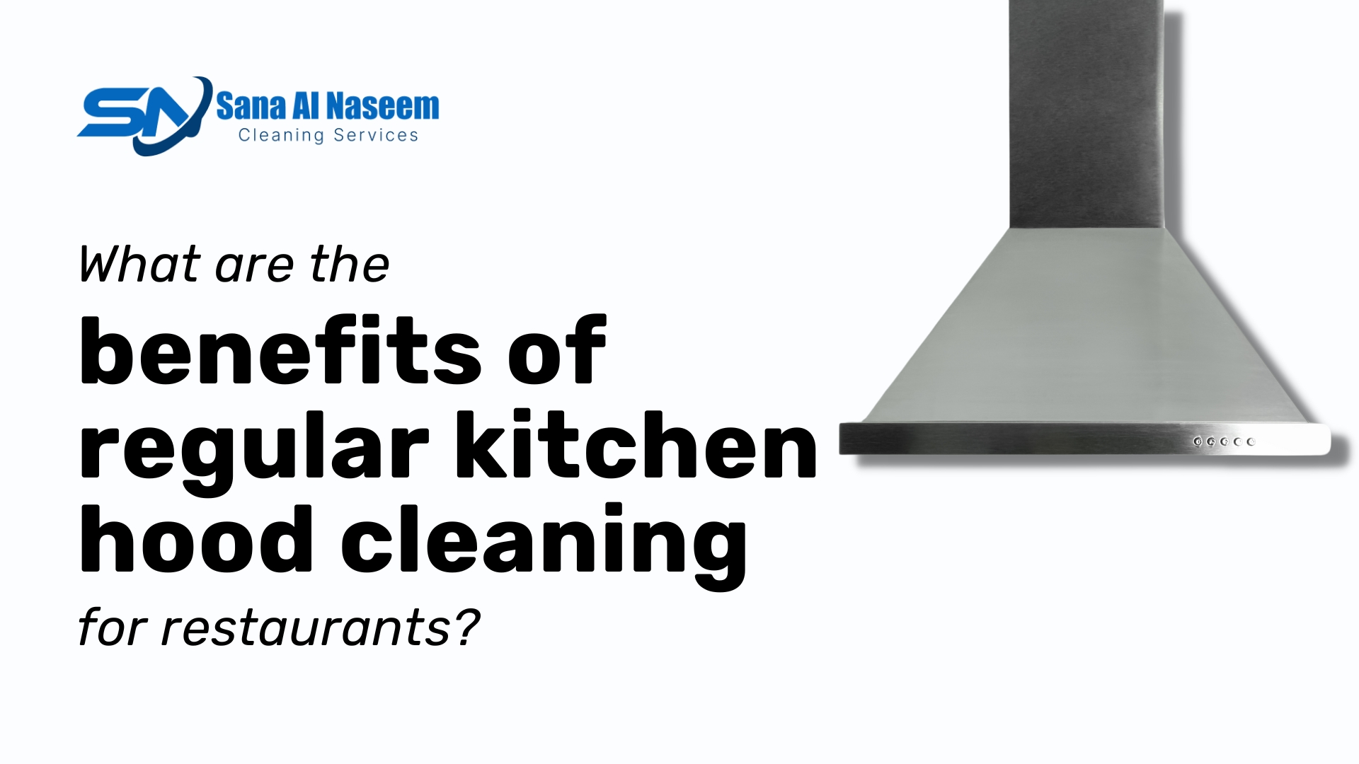 What are the benefits of regular kitchen hood cleaning for restaurants?