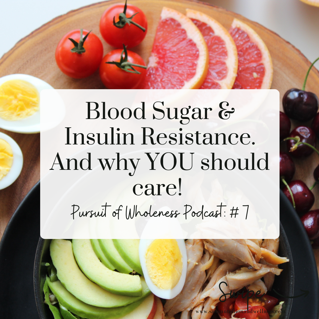Blood Sugar & Insulin Resistance. And why YOU should care! Sana