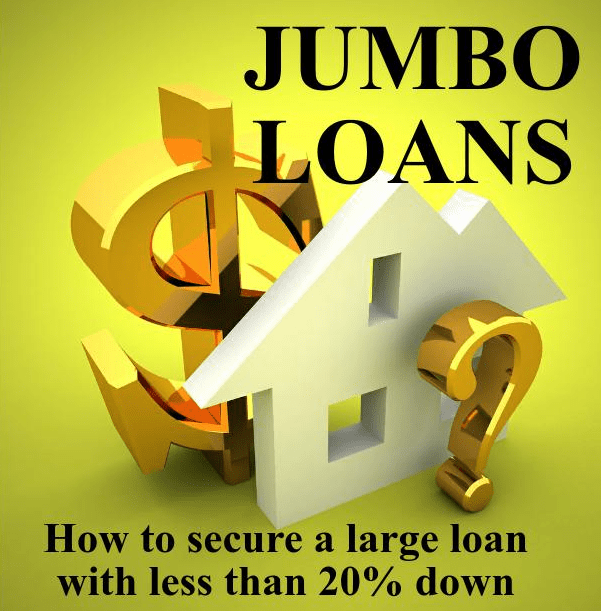 How to Get a Low Down Payment for a Jumbo Mortgage Under 20