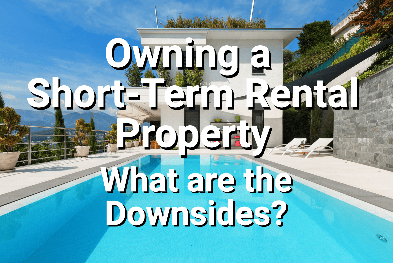 ShortTerm Rental Property, Part 1 The Challenges San Diego Purchase