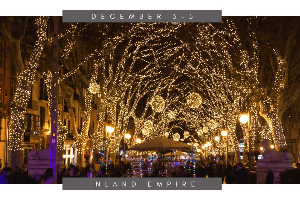 Things to Do This Weekend in The Inland Empire December 35 Sandoval