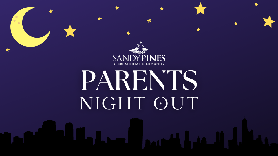 Parents Night Out Sandy Pines