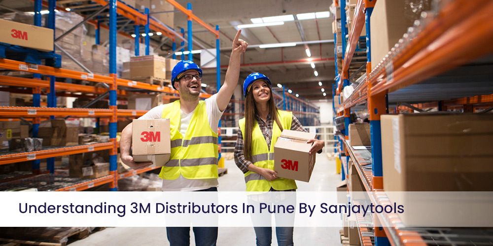 Understanding 3M Distributors In Pune By Sanjaytools