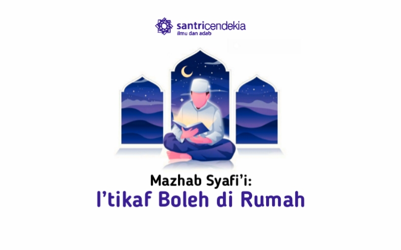 Bolehkan Melakukan I’tikaf di Rumah? | Santri Cendekia