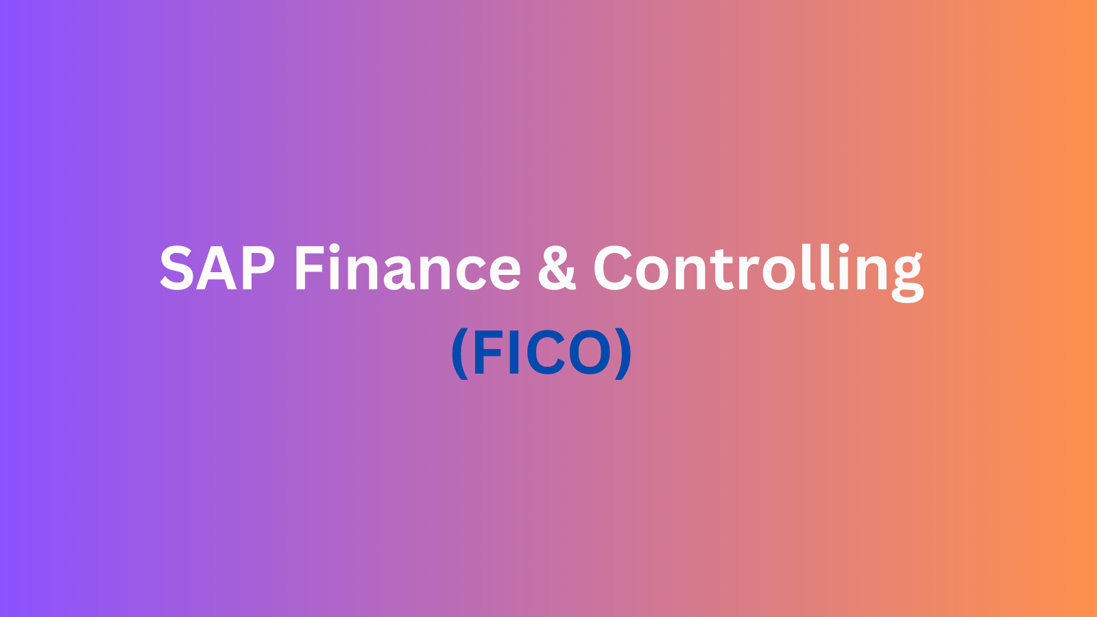 SAP Finance & Controlling FICO Training Course In SAP Saudi دورات
