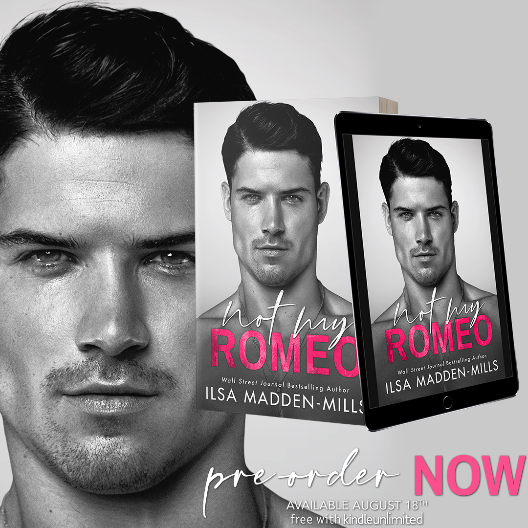 Cover Reveal Not My Romeo By Ilsa Madden Mills May 14 Books Best Blog