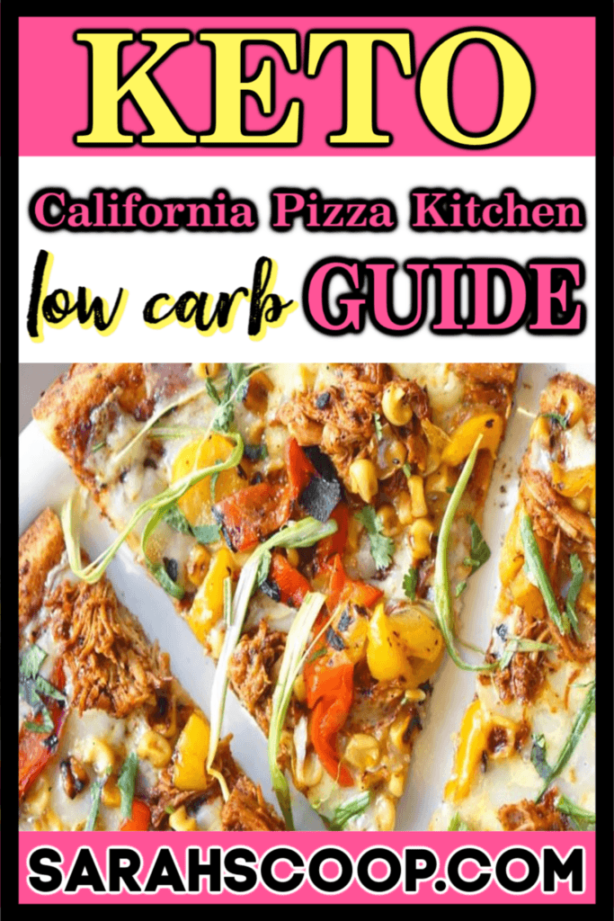California Pizza Kitchen Low Carb Keto Diet Guide Sarah Scoop