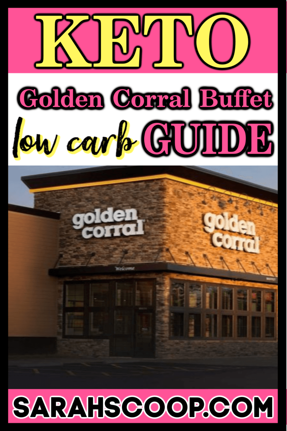 Golden Corral Low Carb Keto Diet Guide Sarah Scoop