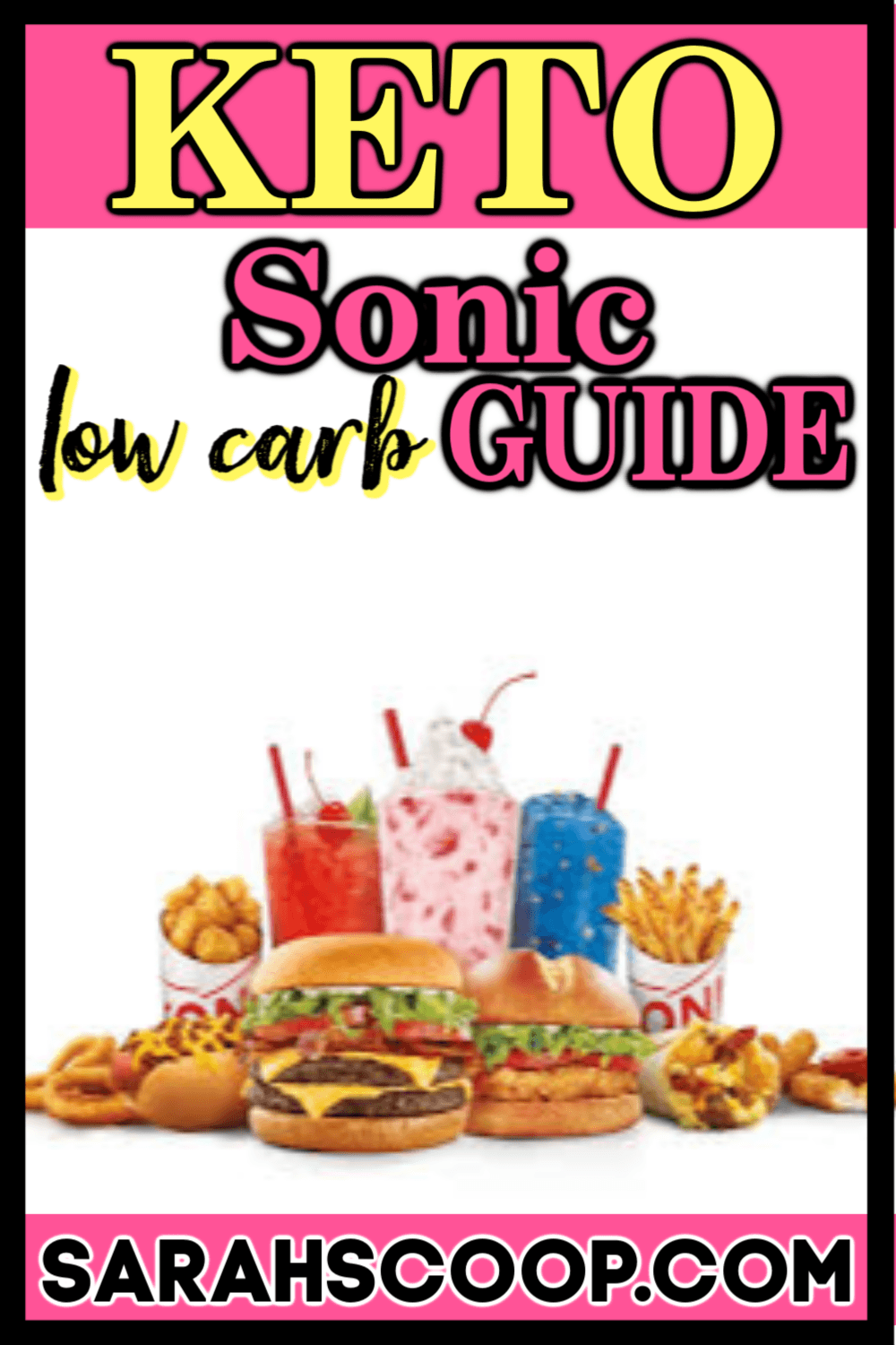 Sonic Low Carb Keto Diet Guide Sarah Scoop