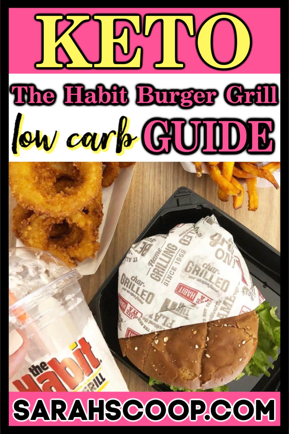 The Habit Burger Grill Low Carb Keto Diet Guide Sarah Scoop