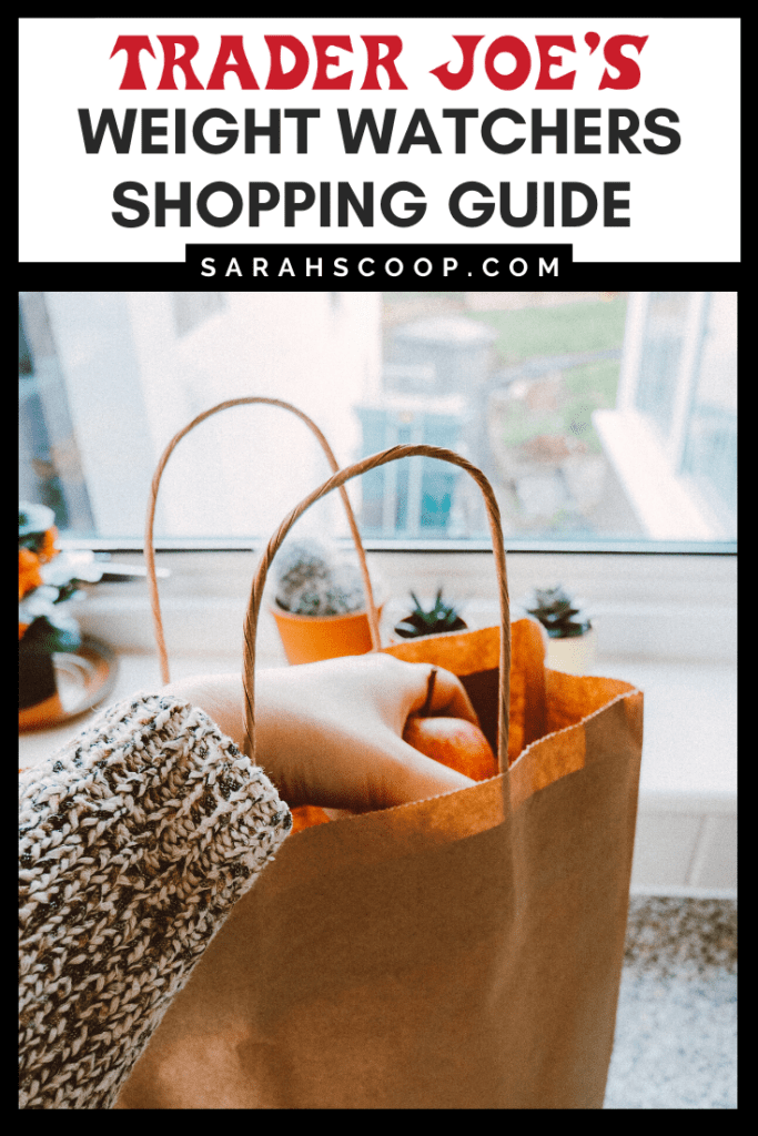 Trader Joe's Weight Watchers Guide Sarah Scoop