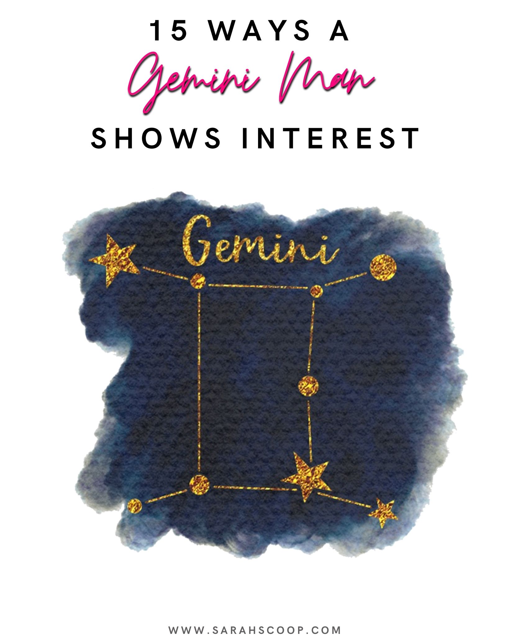25 Ways A Gemini Man Shows Interest Sarah Scoop