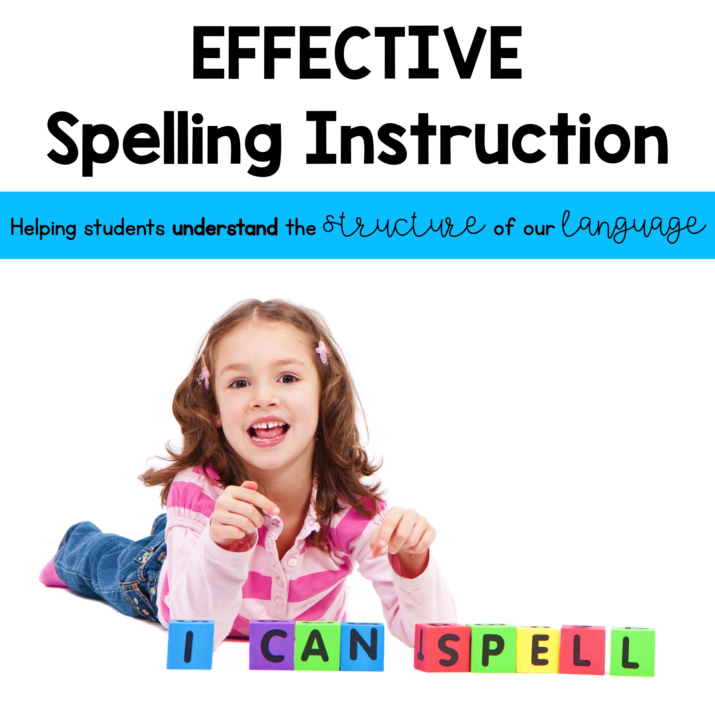 Effective Spelling Instruction Sarah's Teaching Snippets