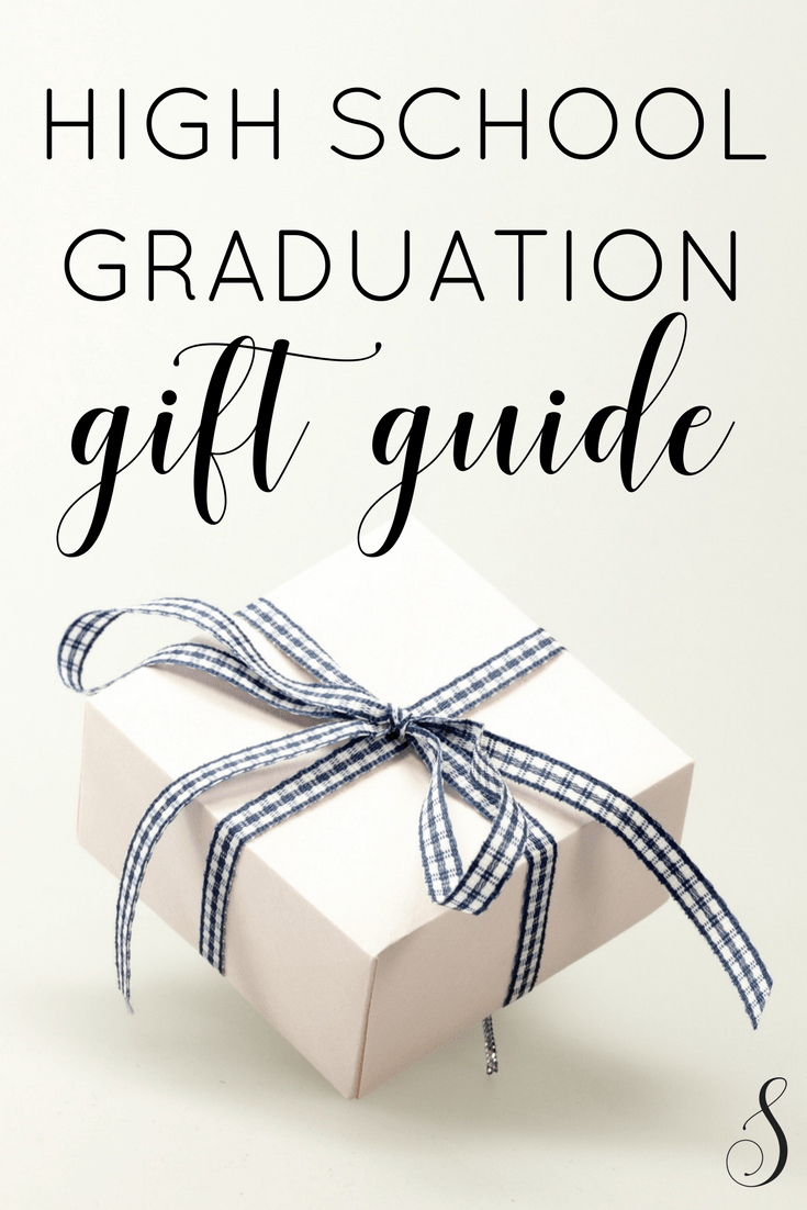 High School Graduation Gift Guide Sara Miller
