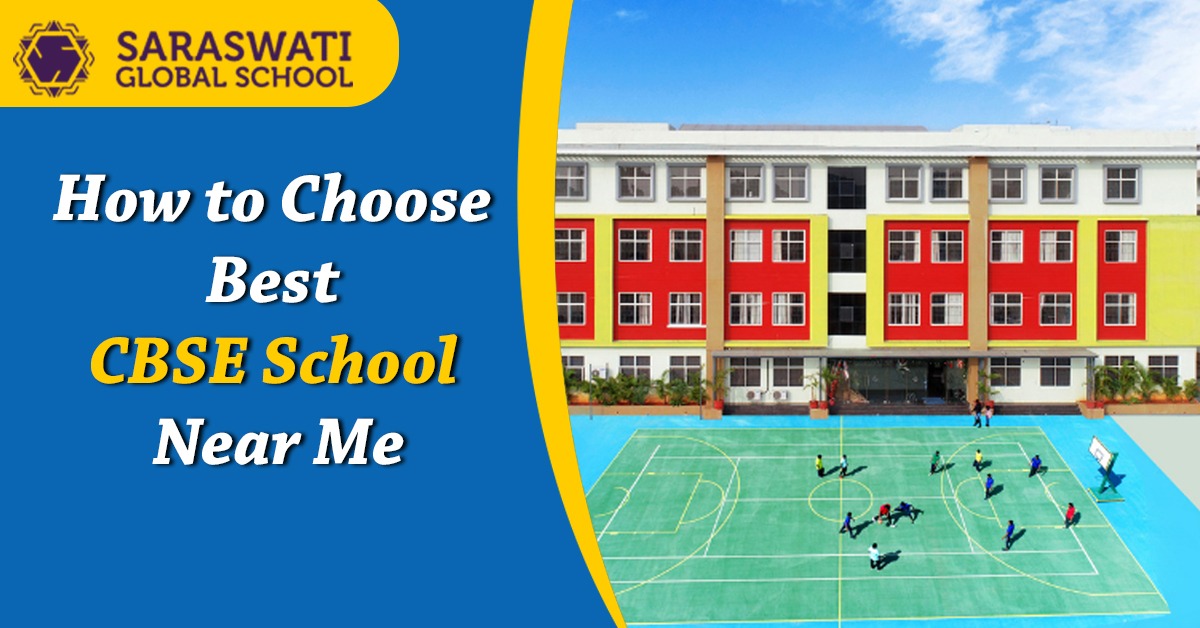 How to Choose Best CBSE School Near Me