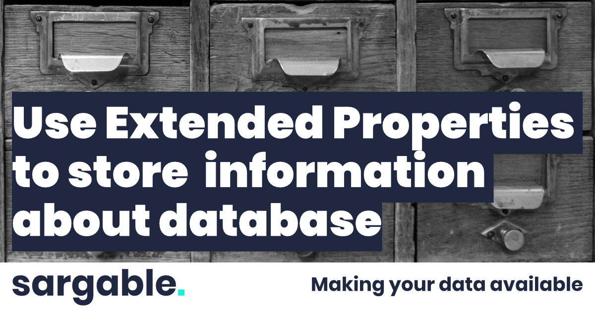 Use Extended Properties to store information about database