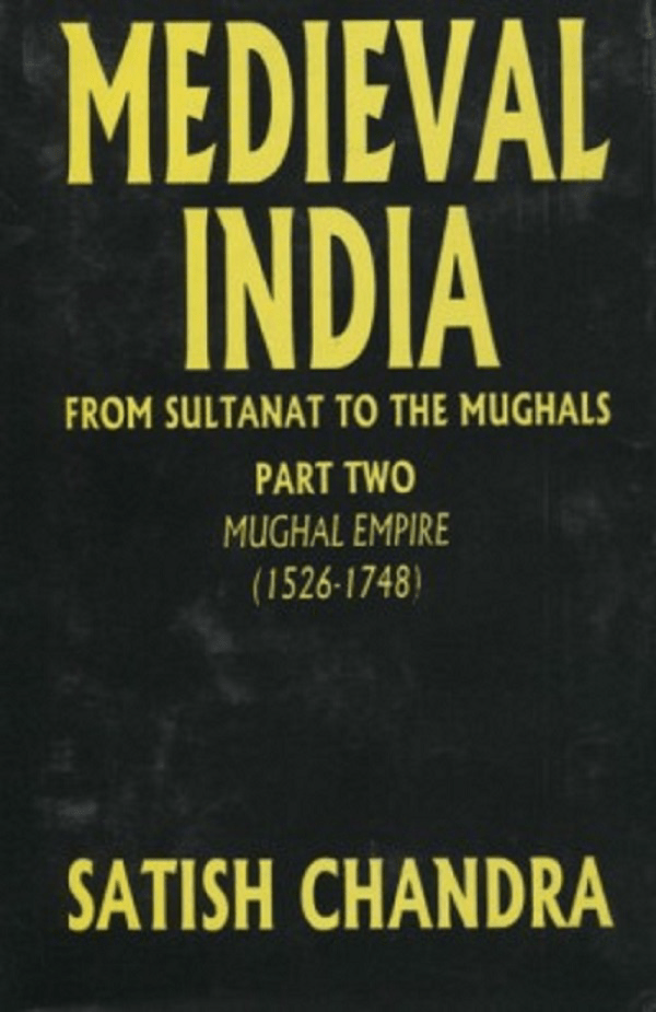 Medieval India By Satish Chandra