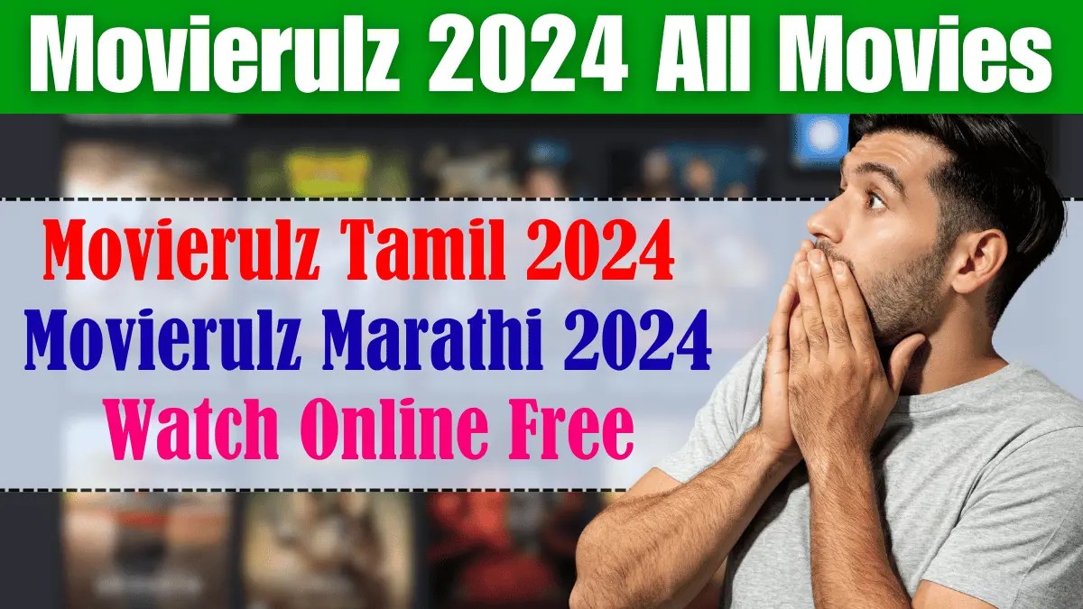 Movierulz 2024 Movierulz तमिल 2024 Movierulz मराठी 2024 ऑनलाइन